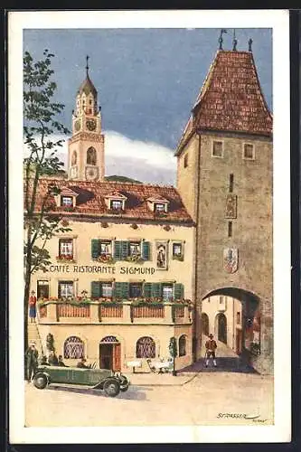 Künstler-AK Merano, Café-Restorante Venezia, Piazza della Rena, Café-Restaurant Sigmund, Sandplatz