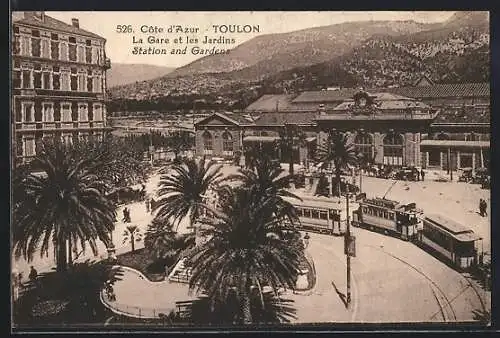 AK Toulon /Cote d`Azur, Le Gare et les Jardins, Strassenbahn