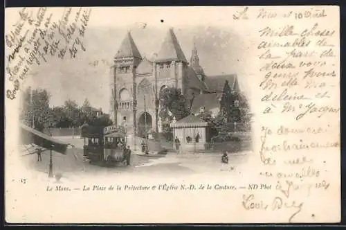 AK Le Mans, La place de la Prefecture et l`Eglise N. D. de la Couture, Strassenbahn