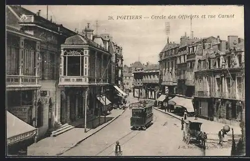 AK Poitiers, Cercle des Officiers et rue Carnot, Strassenbahn