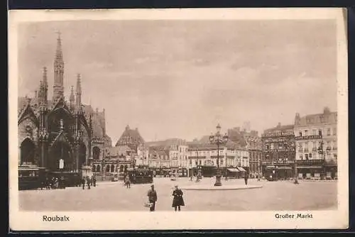 AK Roubaix, Grosser Markt mit Strassenbahn