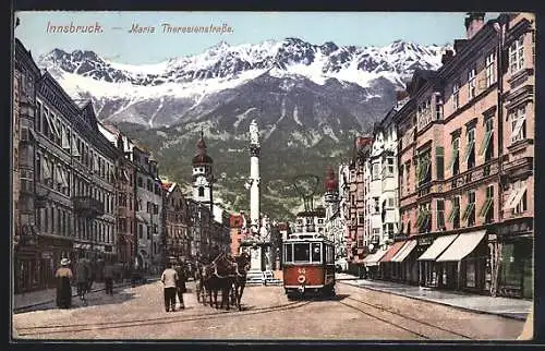 AK Innsbruck, Strassenbahn und Pferdekutsche auf der Maria Theresienstrasse mit Geschäften