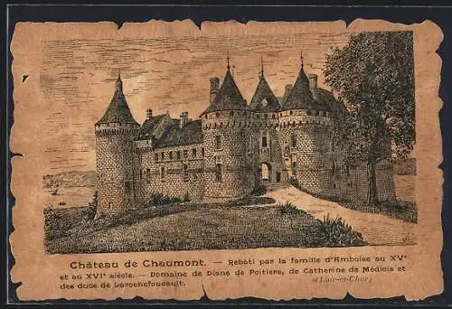 AK Chaumont, Château rebâti par la famille d`Amboise au XVe siècle