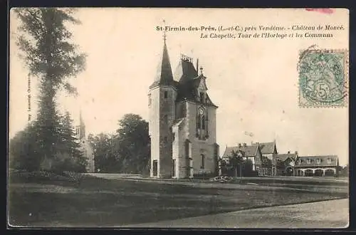 AK Saint-Firmin-des-Prés, Château de Monteé: La Chapelle, Tour de l`Horloge et les Communs