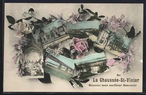 AK La Chaussée-Saint-Victor, Collage de vues avec fleurs et message Recevez mon meilleur Souvenir