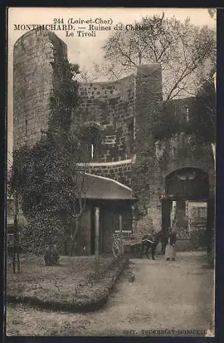 AK Montrichard, Ruines du Château Le Tivoli