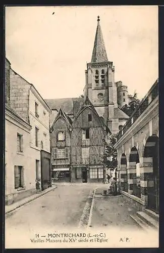 AK Montrichard, Vieilles Maisons du XVe siècle et l`Église