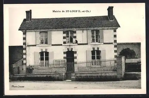 AK Saint-Loup, Mairie de Saint-Loup (L.-et-Ch.)