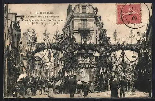 AK Blois, Fêtes de Blois: Le double Arc de Triomphe, Rues Denis-Papin et du Commerce