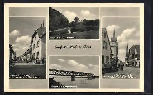 AK Wörth am Rhein, Schillerstrasse mit Handlung Hoffmann, Hauptstrasse mit Handlung Brossart, Neue Rheinbrücke