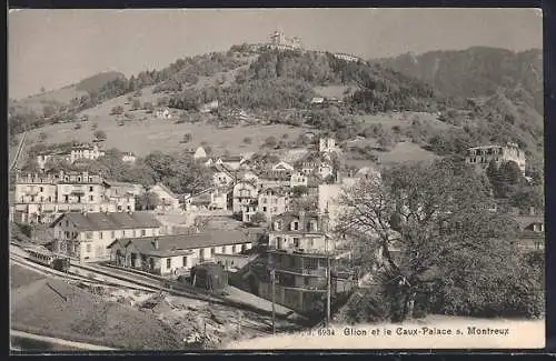 AK Glion, la Ville et le Caux, Palace s. Montreux