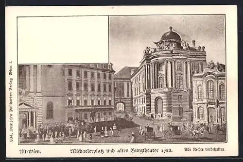 Künstler-AK Alt-Wien, Michaelerplatz und altes Burgtheater 1783