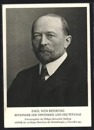 AK Porträt Emil von Behring, Bezwinger der Diphtherie u. d. Tetanus