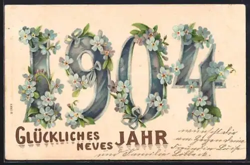 Präge-AK Jahreszahl 1904 mit Vergissmeinnicht, Neujahrsgruss