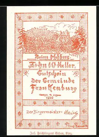 Notgeld Frankenburg 1920, 10 Heller, Landschaftsmotiv und Gemeindesiegel