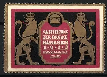 Künstler-Reklamemarke Emil Pirchan, München, Ausstellung Der Brücke 1913, Löwen und Wappen