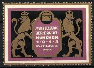 Künstler-Reklamemarke Emil Pirchan, München, Ausstellung der Brücke 1913, Löwen und Schild