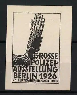 Reklamemarke Berlin, Grosse Polizei-Ausstellung 1926, erhobene Hand