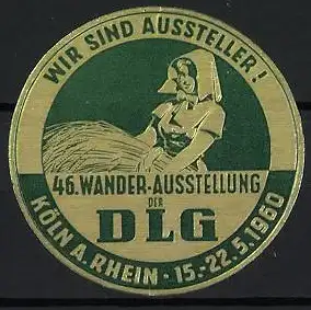 Reklamemarke Köln, 46. Wander-Ausstellung der DLG, Bäuerin mit Ährenbündel 1960