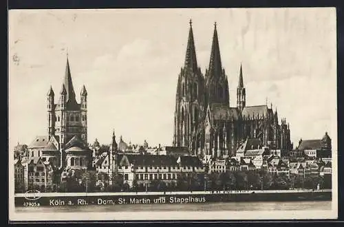 AK Köln a. Rh., Dom, St. Martin und Stapelhaus