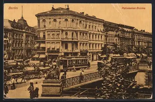 AK Berlin, Strassenbahnen auf der Potsdamer Brücke