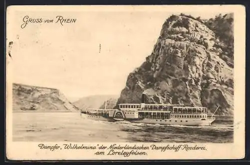 AK Dampfer Wilhelmina der Niederländischen Dampfschiff-Reederei am Loreley-Felsen auf dem Rhein