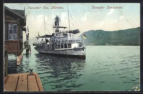 AK Dampfer Landskron an der Landestelle auf dem Ossiacher See