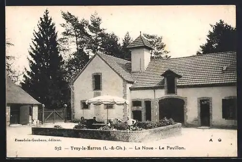 AK Yvoy-le-Marron, La Noue, Le Pavillon