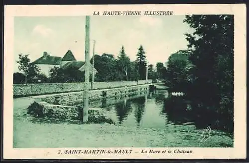 AK Saint-Martin-le-Mault, La Mare et le Château