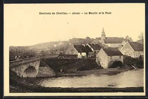 AK Jouac, Le Moulin et le Pont