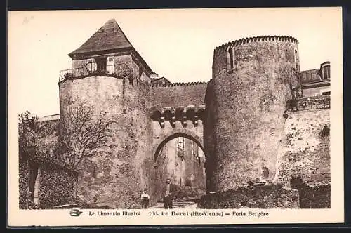 AK Le Dorat, Porte Bergère et ses remparts imposants