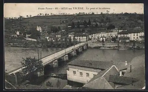 AK Aixe-sur-Vienne, Le pont et les coteaux