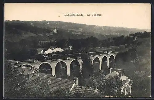 AK L`Aiguille, Le Viaduc avec train à vapeur traversant le paysage vallonné