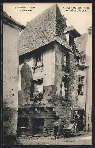 AK Saint-Yrieix, Vieille Maison (1577) derrière l`église