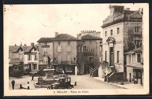 AK Bellac, Place du Palais avec fontaine et bâtiments historiques