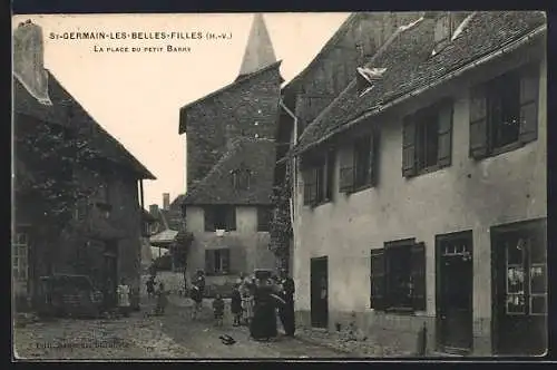 AK Saint-Germain-les-Belles-Filles, La place du petit Barry