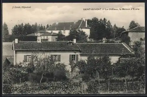 AK Saint-Auvent, Le Château, la Maison d`École