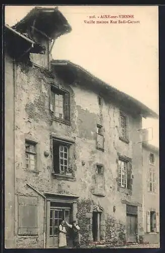 AK Aixe-sur-Vienne, Vieille maison Rue Sadi-Carnot