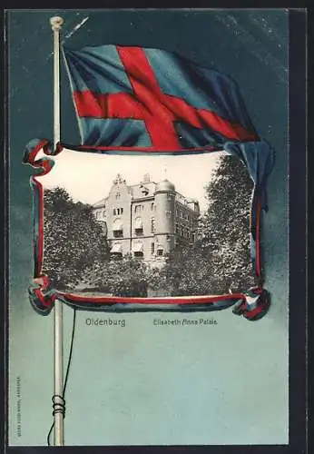 Grusskarten-AK Oldenburg / O., Elisabeth Anna Palais, Rahmen mit Flagge