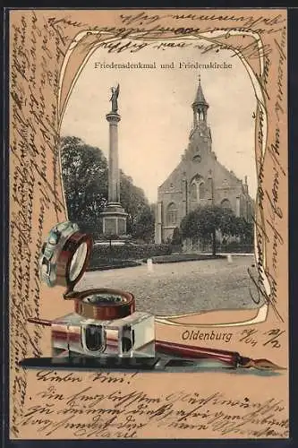 Grusskarten-AK Oldenburg / O., Friedensdenkmal und Kirche, Rahmen mit Federhalter & Tintenfass