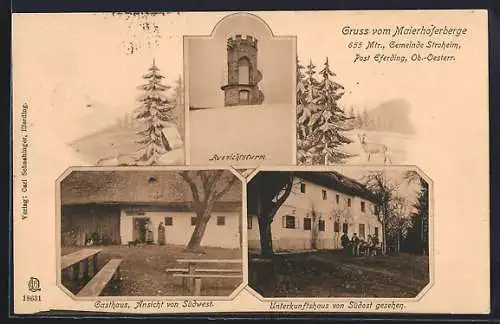 AK Stroheim /Ob.-Oesterr., Maierhoferberge, Aussichtsturm, Gasthaus und Unterkunftshaus