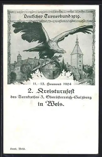 Künstler-AK Wels, 2. Kreisturnfest 1924, Ortspartie & Adler mit Schwert und Wappen, Deutscher Turnerbund 1919