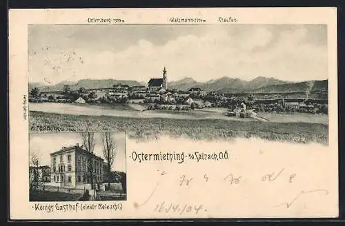 AK Ostermiething a. d. Salzach, Königs Gasthof, Untersberg und Watzmann