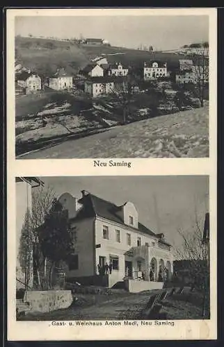 AK Neu Saming, Gasthaus Anton Madl und Ortsansicht