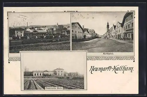 AK Neumarkt-Kallham, Elektrische Bahn und Marktplatz