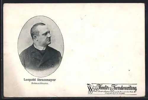 AK Schauspieler Leopold Strassmeyer im Raimundtheater