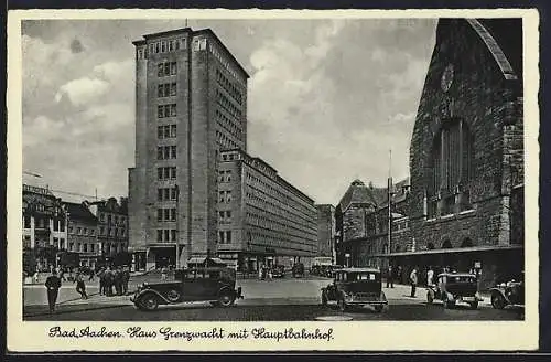 AK Bad Aachen, Haus Grenzwacht mit Hauptbahnhof