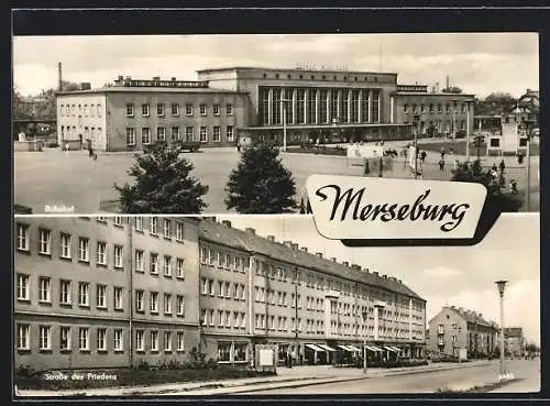 AK Merseburg, Strasse des Friedens mit Bahnhof