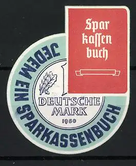 Reklamemarke Deutschland, Jede DM ein Sparkassenbuch, Deutsche Mark 1950