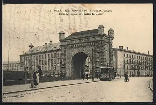 AK Metz, Prinz Friedrich Karl-Tor und Infanterie-Kaserne mit Strassenbahn